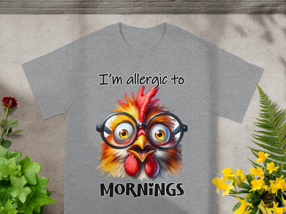 I'm Allergic to Mornings Funny Chicken T-shirt
