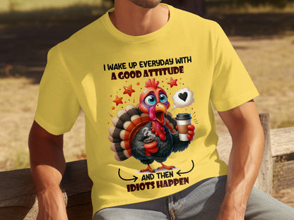 I Wake Up Everyday With A Good Attitude Turkey Shirt