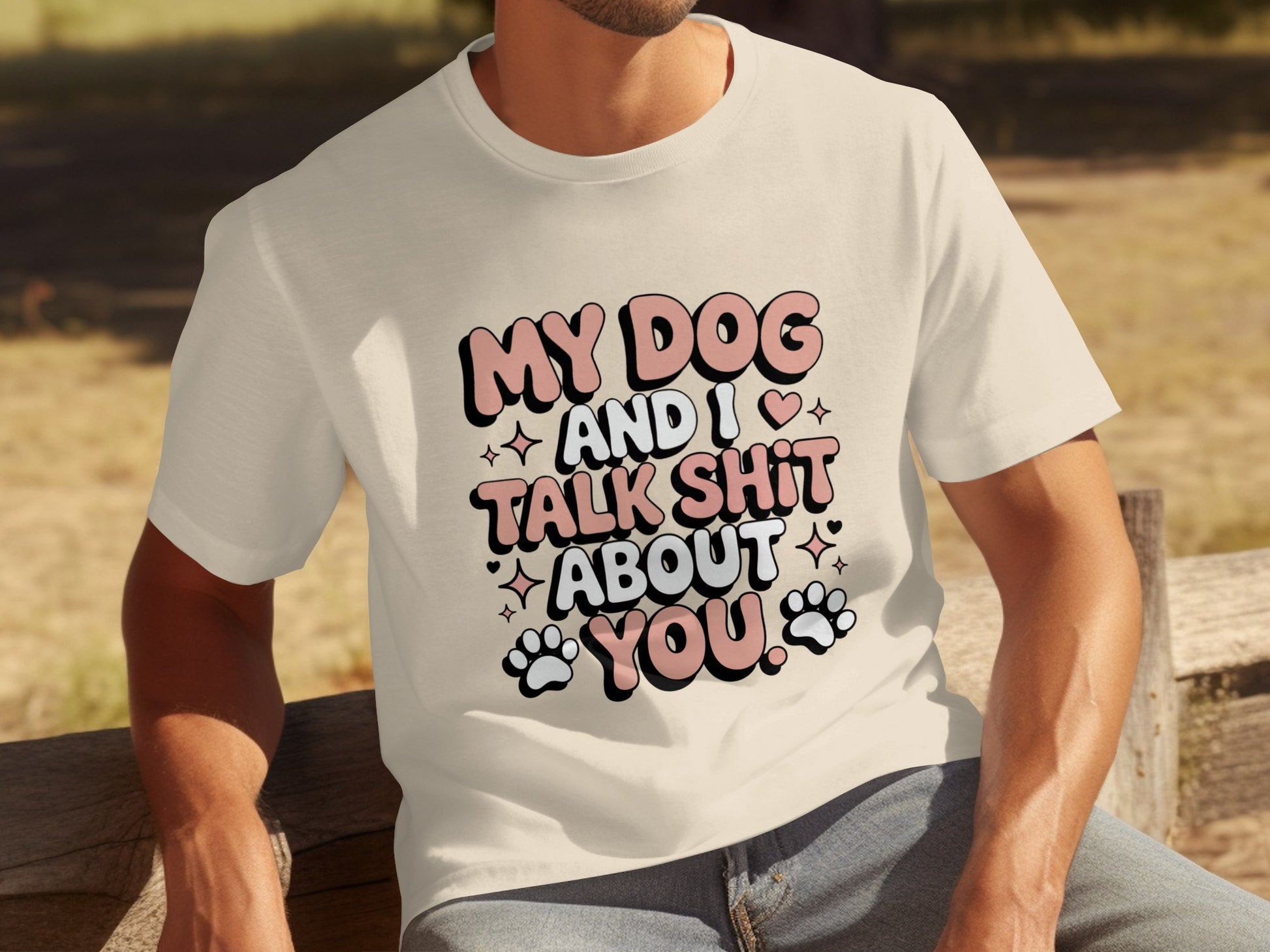 My Dog And I Talk Shit About You Graphic Shirt