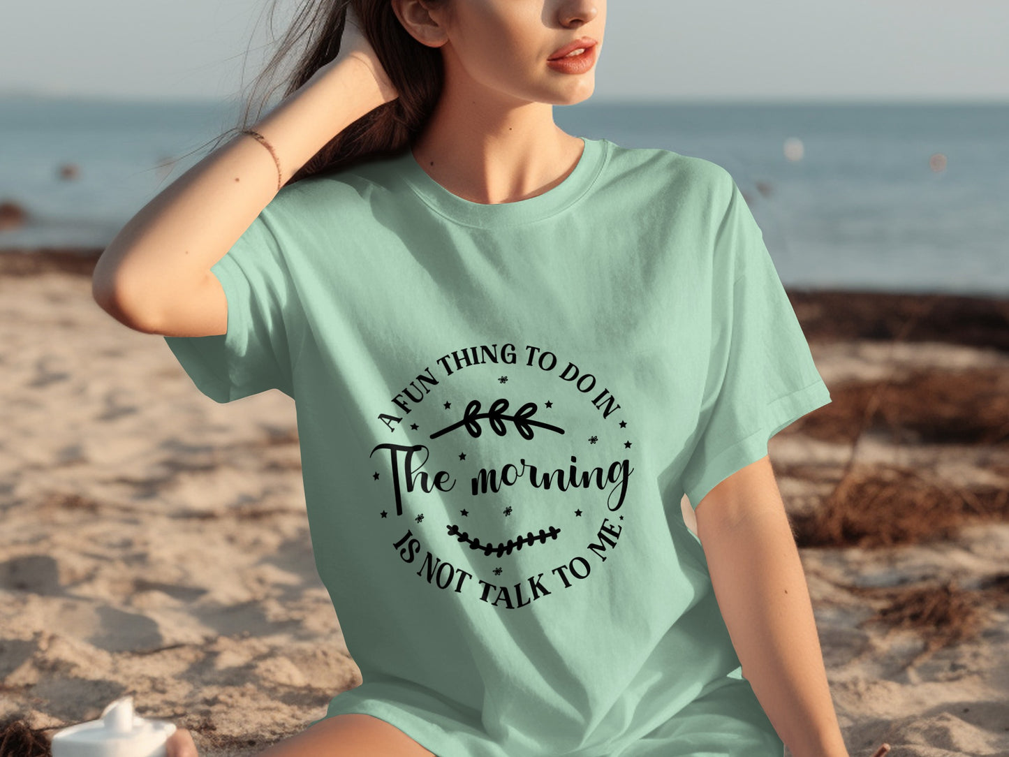 A Fun Thing To Do In The Morning Is Not Talk To Me Shirt