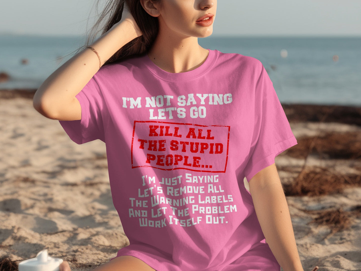 I'm Not Saying Let's Go Kill All The Stupid People Shirt