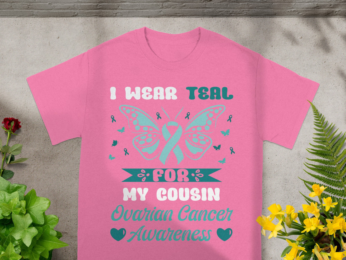 I Wear Teal For My Cousin Ovarian Cancer Awareness Shirt