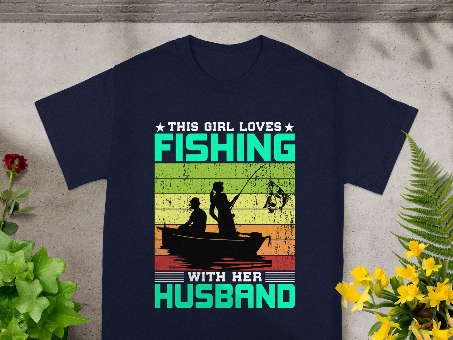 T-shirt graphic: This girl loves fishing with her husband.