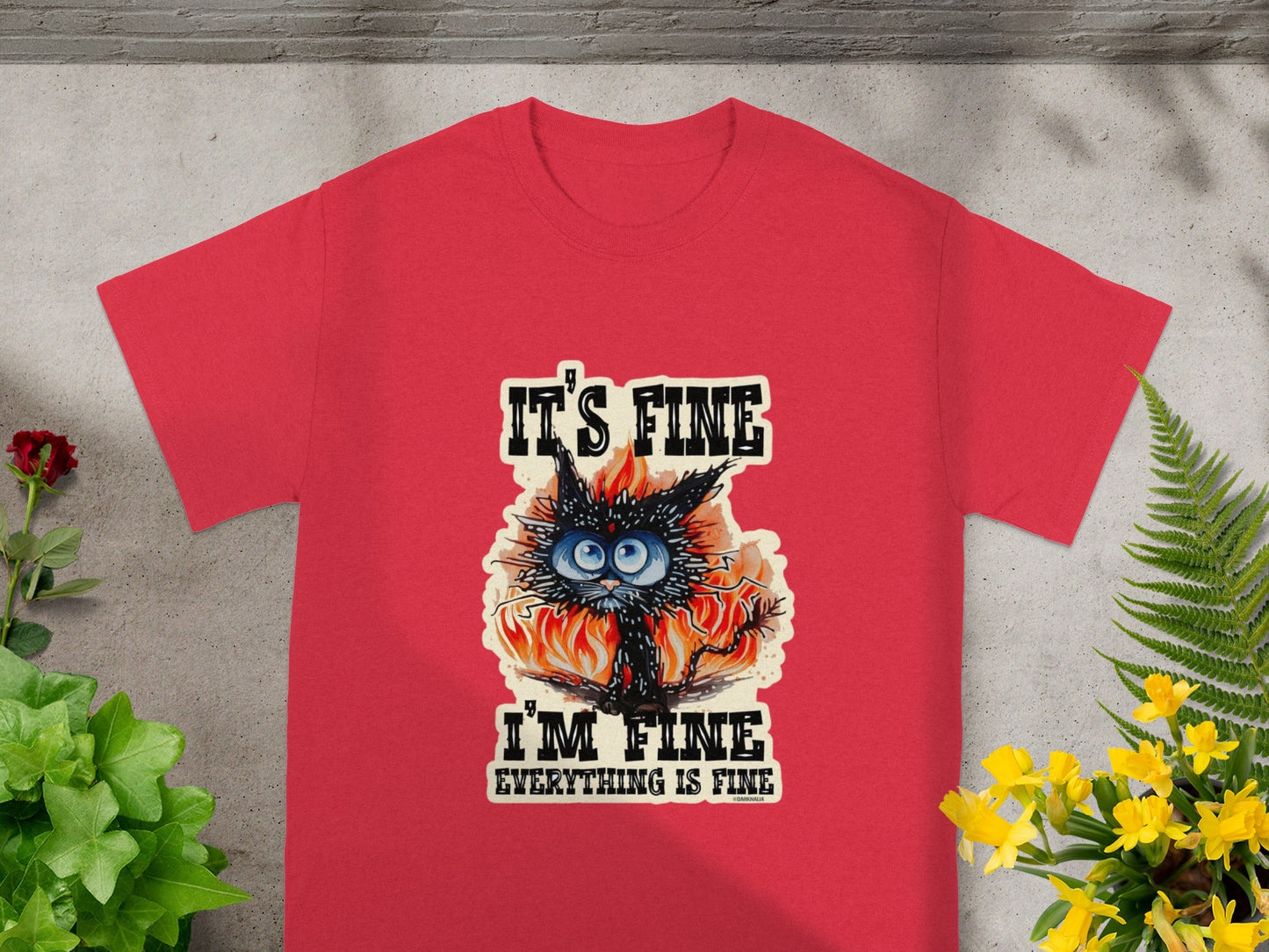 It's Fine I'm Fine Everything is Fine T-Shirt