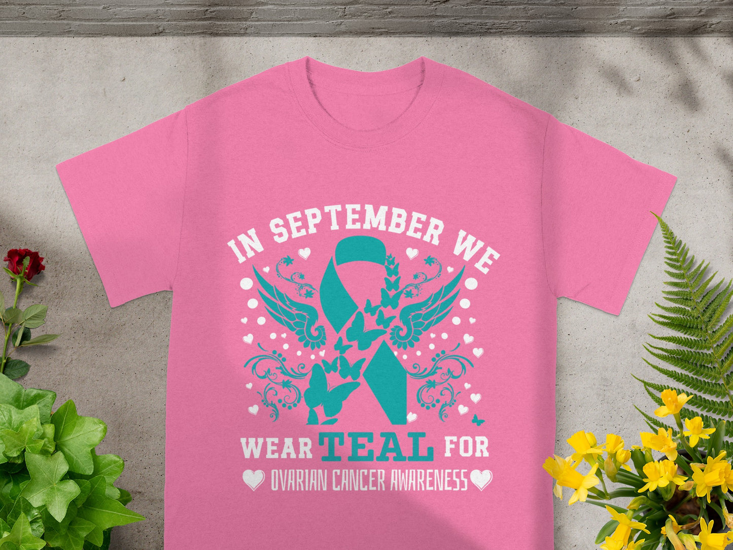 In September We Wear Teal For Ovarian Cancer Awareness Shirt