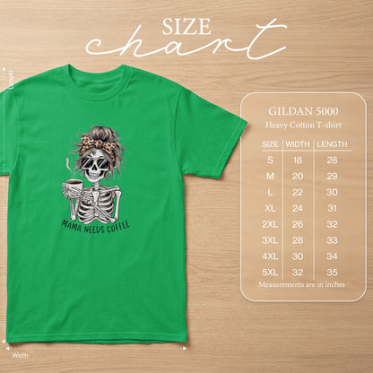 Green t-shirt with skeleton graphic, "Mama Needs Coffee" text, and Gildan 5000 size chart.