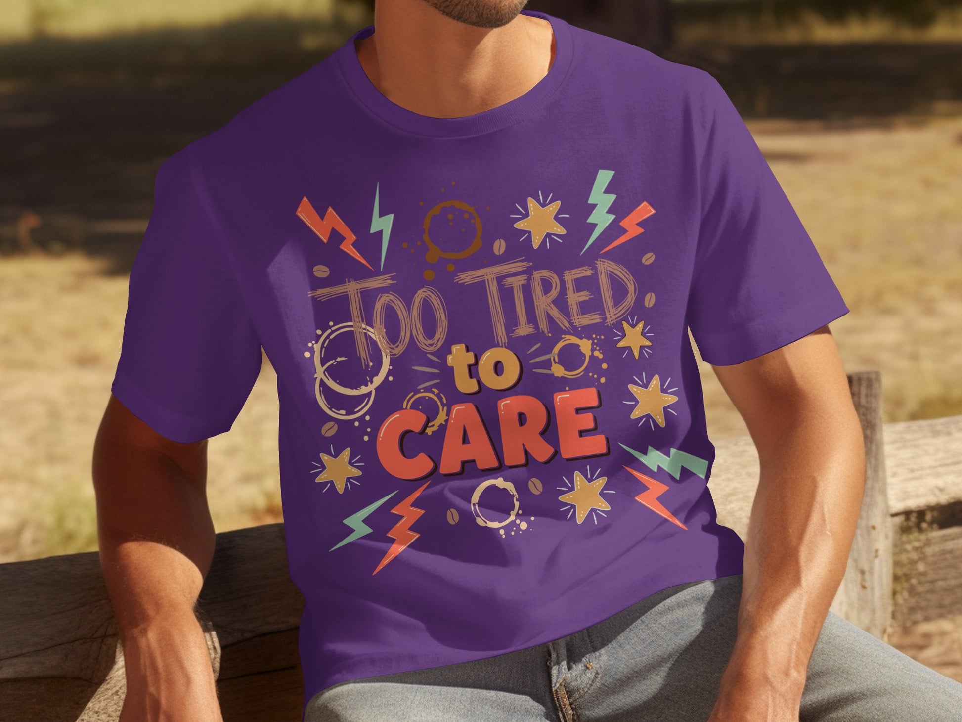 Too Tired To Care Graphic Design Shirt