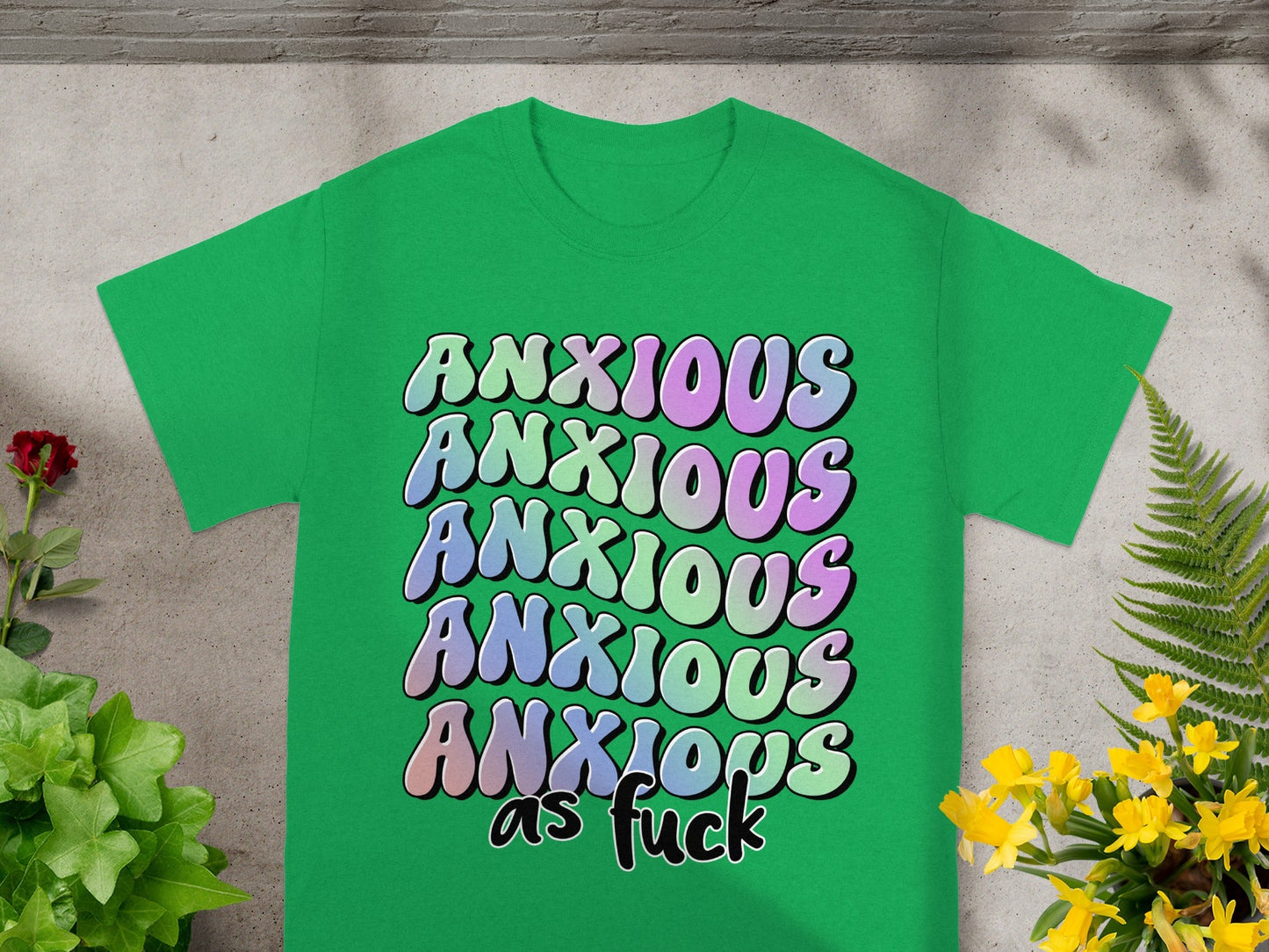 Colorful Anxious As Fuck Graphic T-Shirt