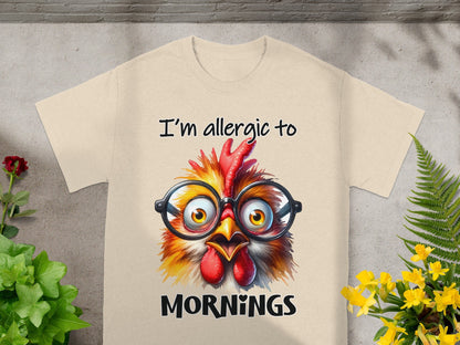 I'm Allergic to Mornings Funny Chicken T-shirt
