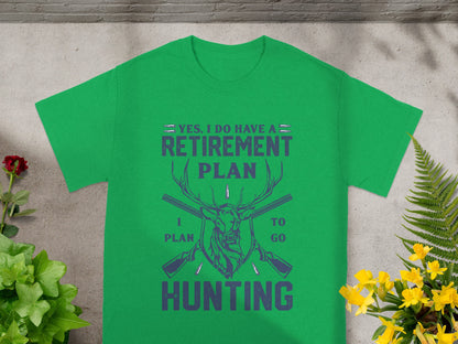 Green t-shirt with "My Retirement Plan: I Plan To Go Hunting" and deer graphic.