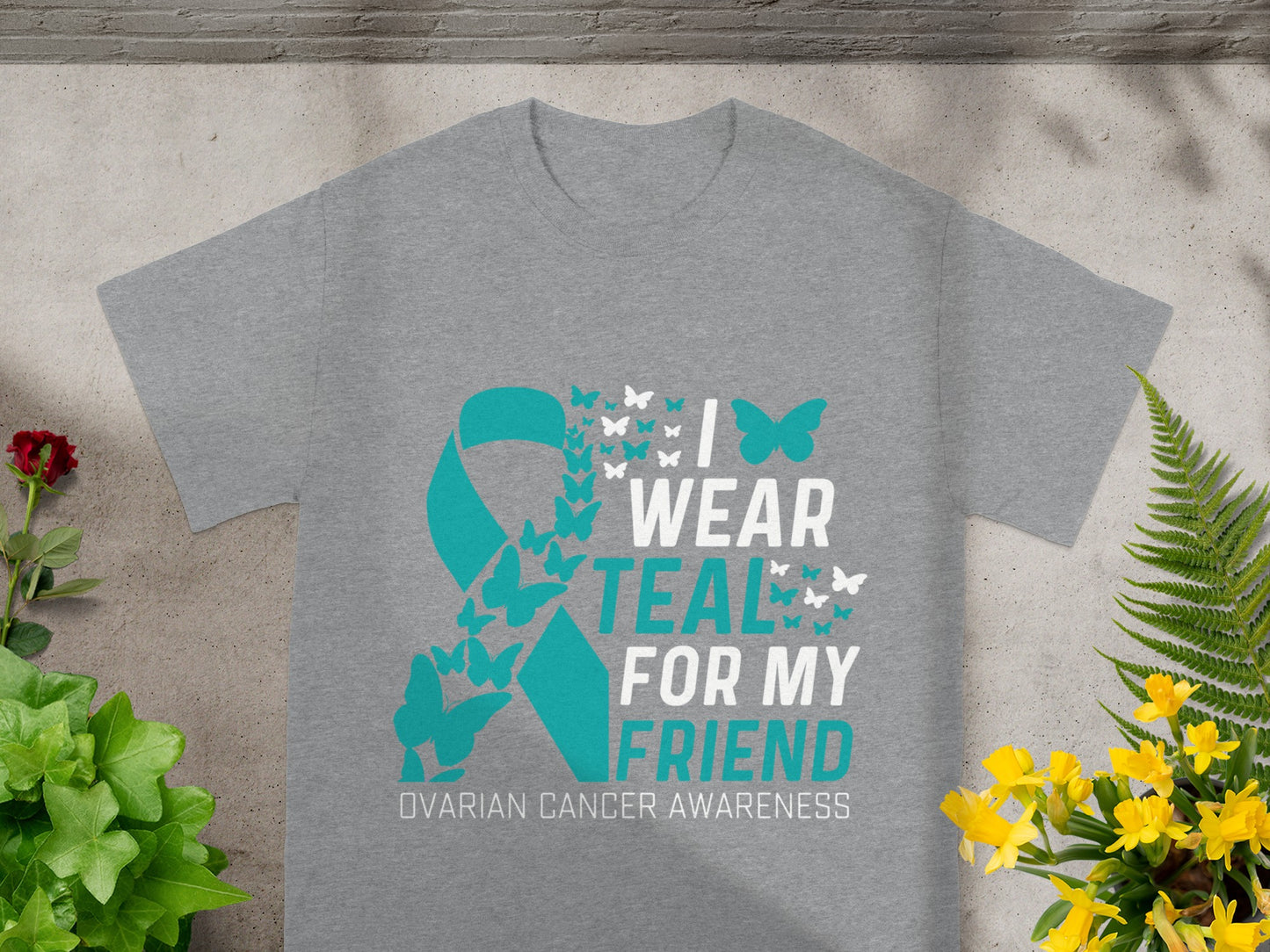 I Wear Teal for My Friend Ovarian Cancer Awareness Shirt