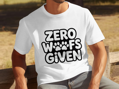 Zero Woofs Given Funny Dog Lover Graphic T-Shirt