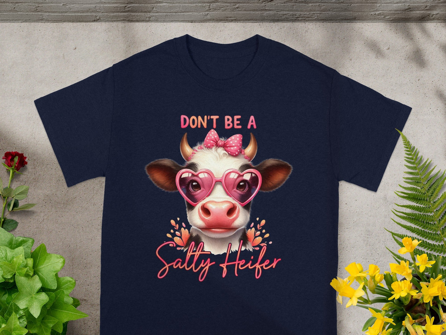 Don't Be A Salty Heifer Shirt with Cute Cow Design