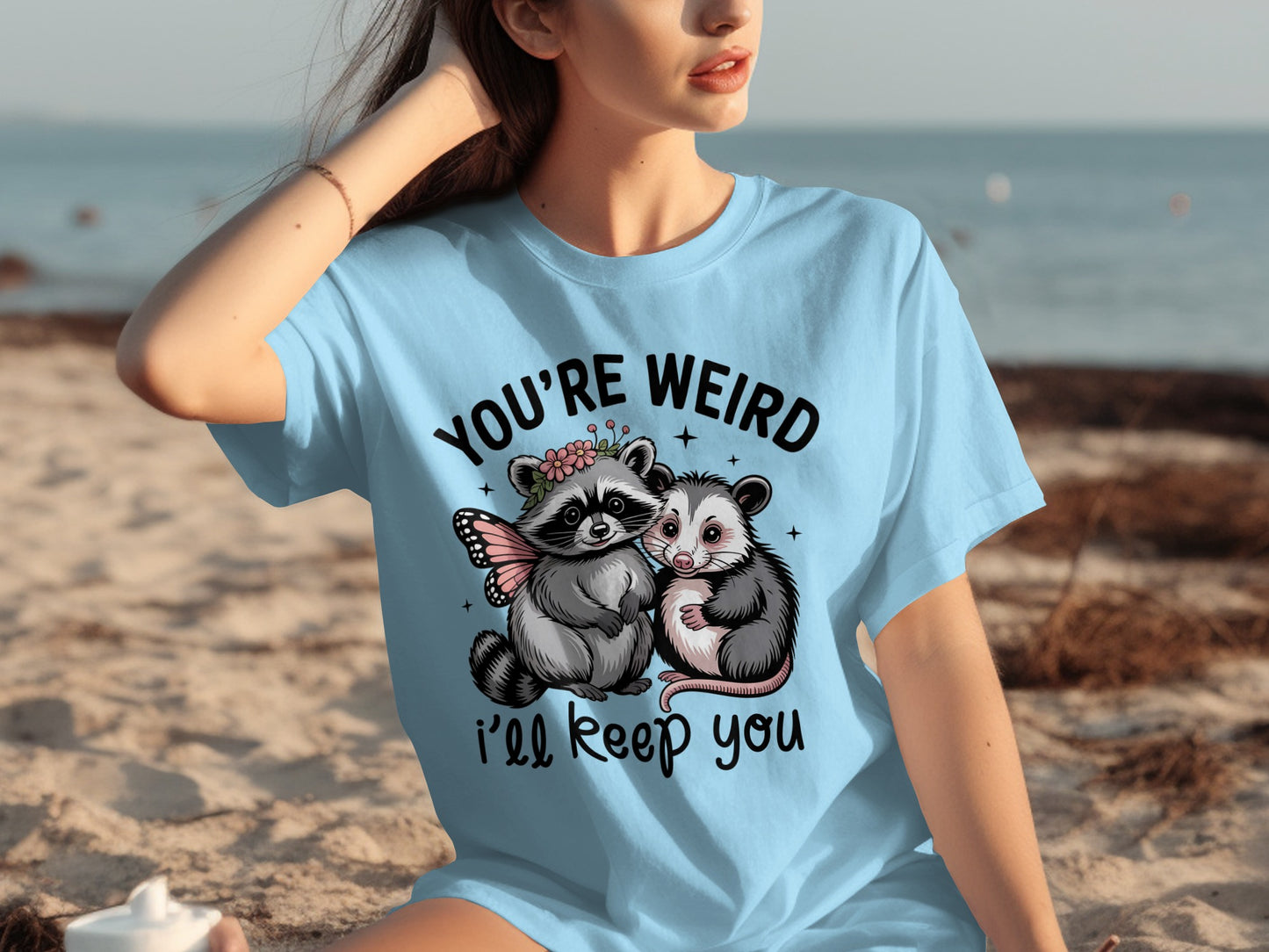 You're Weird I'll Keep You Raccoon Possum T-shirt
