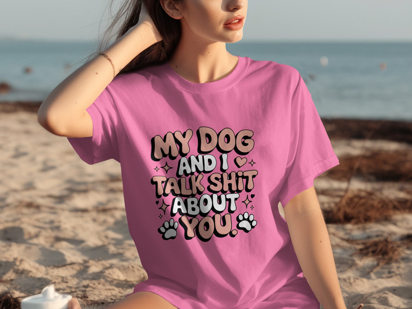 My Dog and I Talk Shit About You T-Shirt