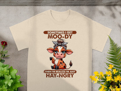 Sometimes I Get MOO-DY Then Realize HAY-NGRY product