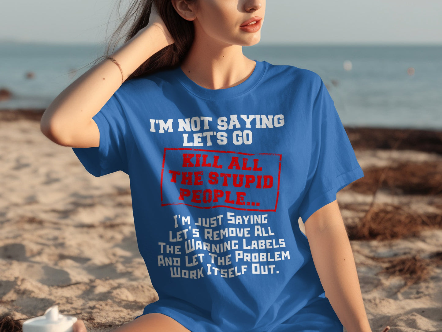 I'm Not Saying Let's Go Kill All The Stupid People Shirt