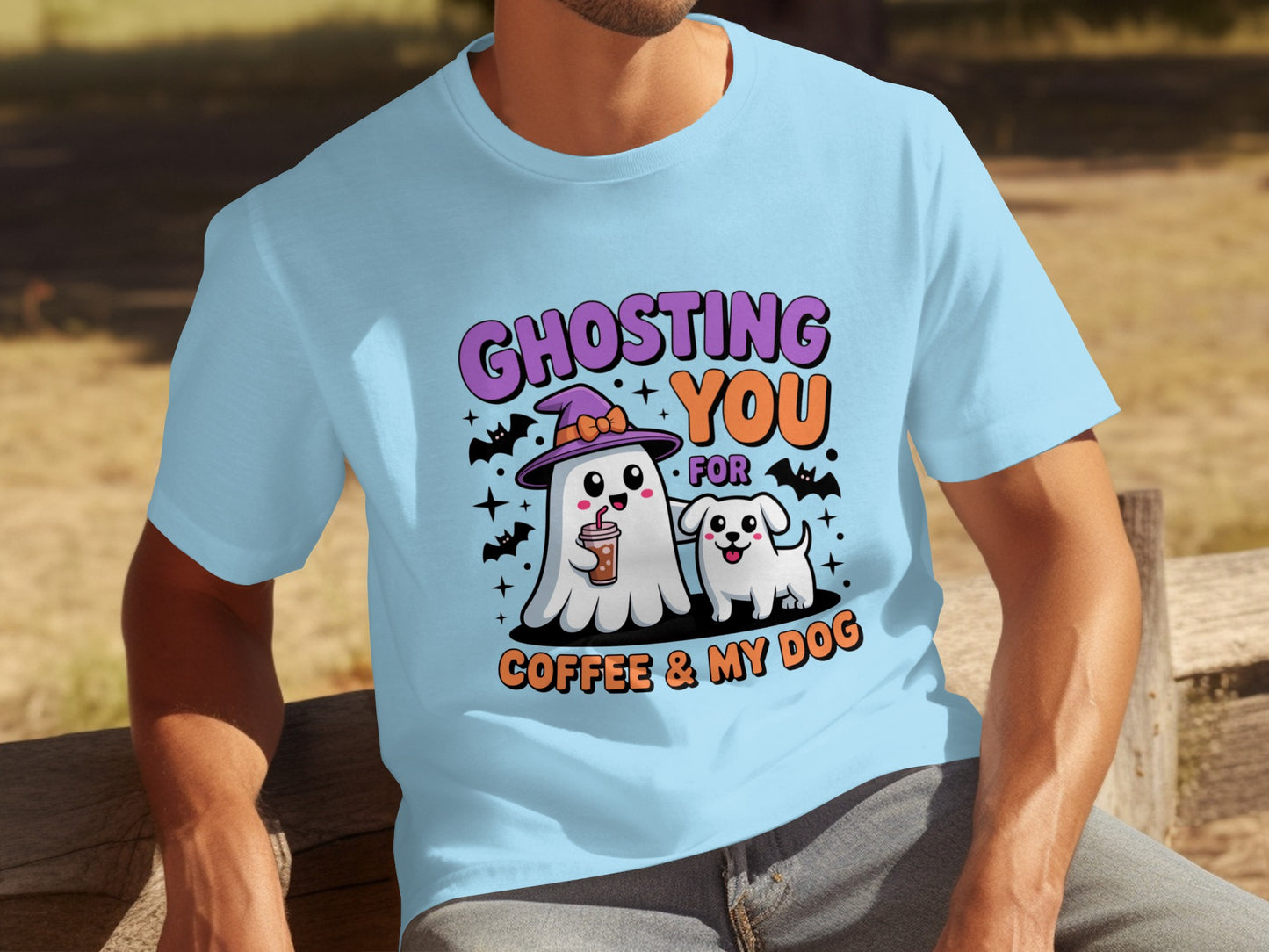 Ghosting You for Coffee and My Dog Shirt