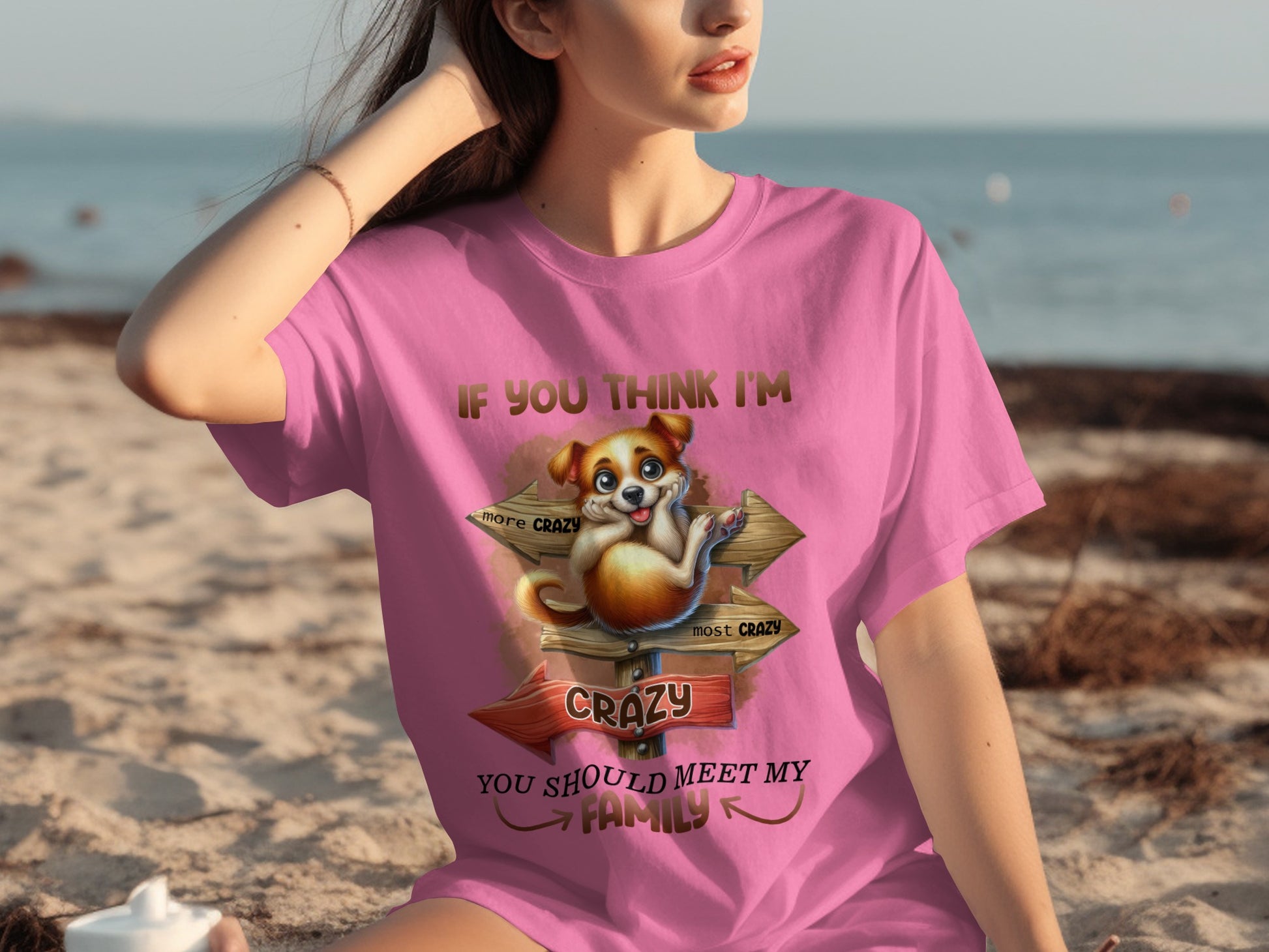 If You Think I'm Crazy Meet My Family T-Shirt