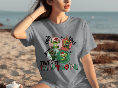 Ooh Aah That's It I'm Not Going Print T-Shirt