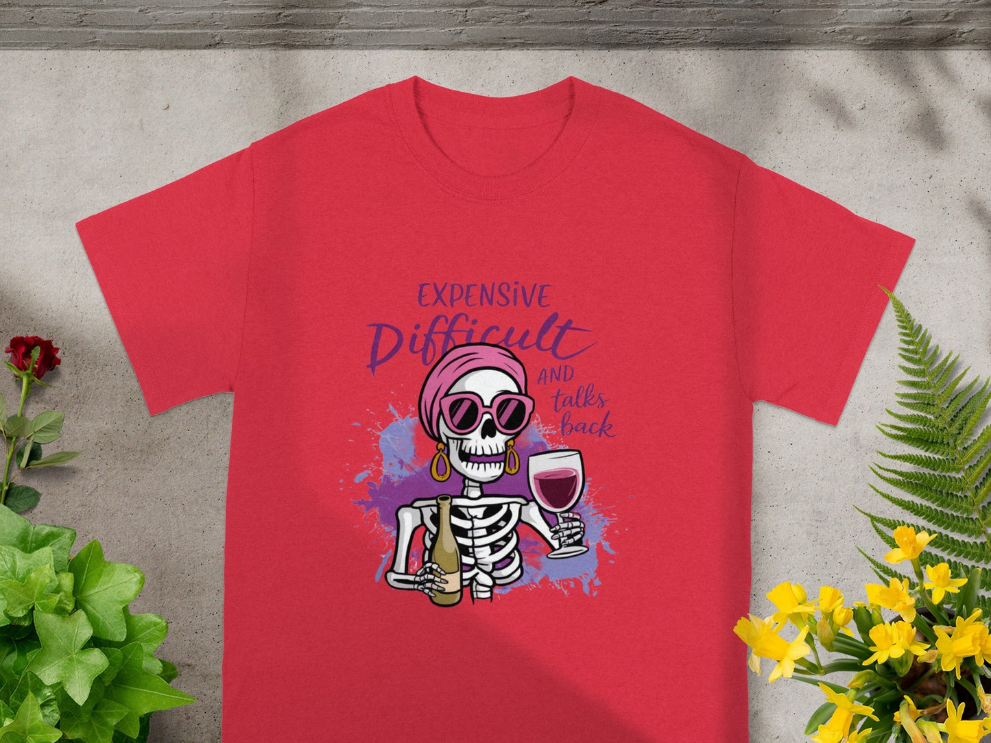 Expensive Difficult and Talks Back Skeleton T-shirt