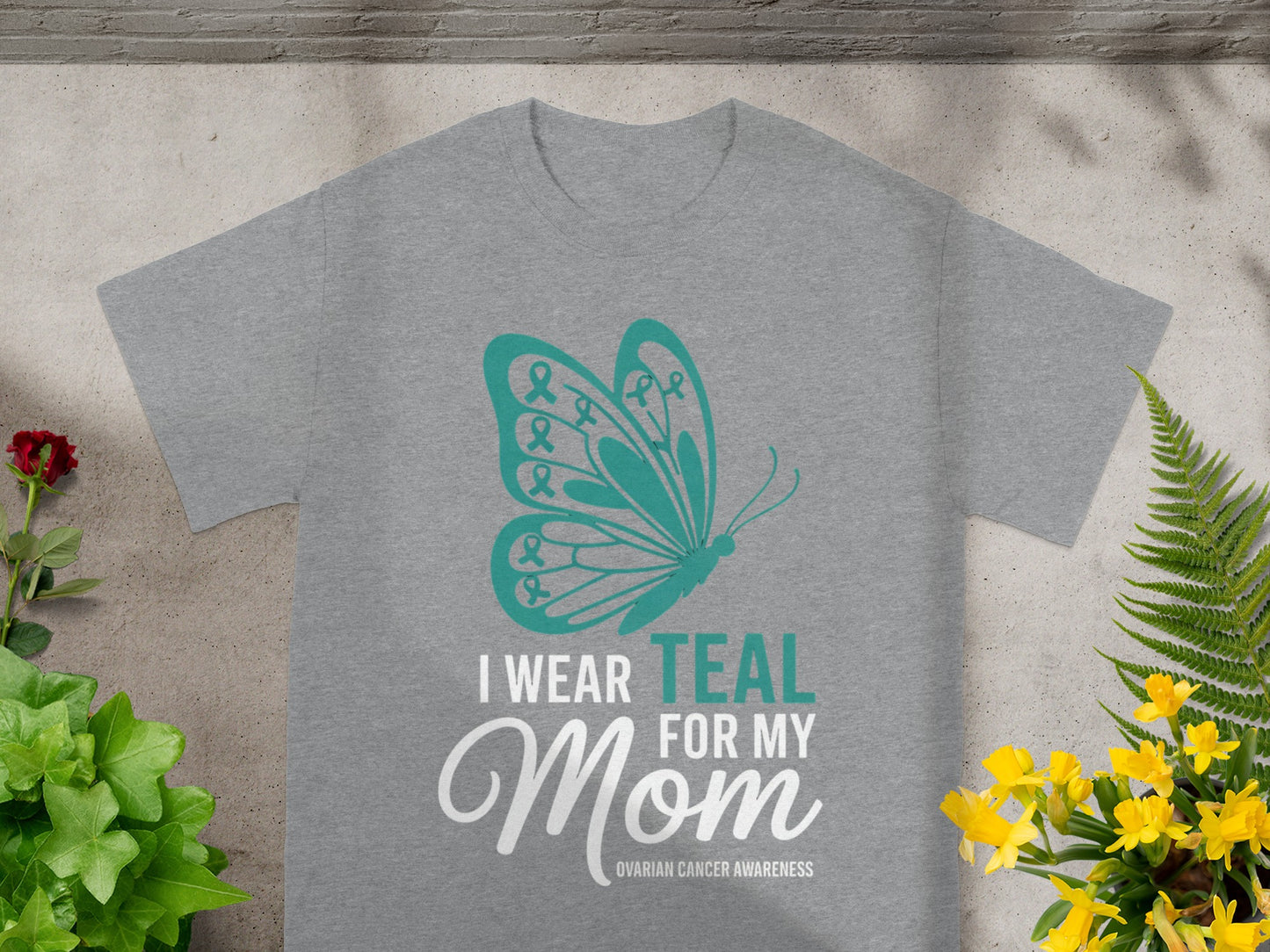 I Wear Teal For My Mom Ovarian Cancer Awareness Shirt