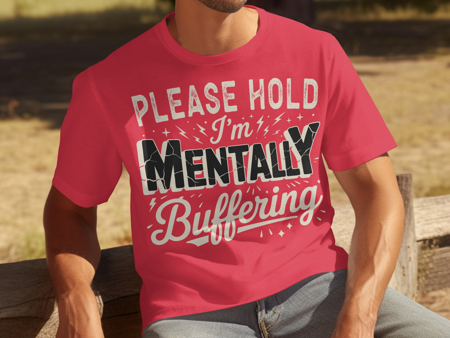 Please Hold I'm Mentally Buffering T-shirt