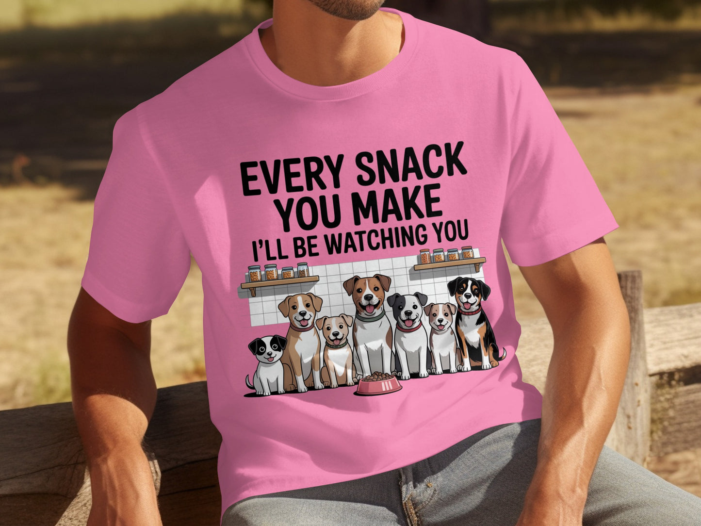 Every Snack You Make I will Be Watching You Funny Dogs T-Shirts
