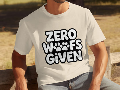 Zero Woofs Given Funny Pet Lover T-Shirt