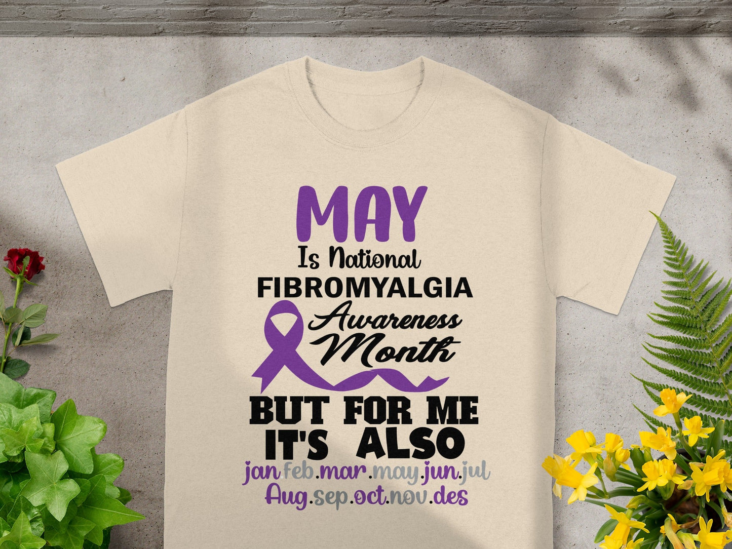 May Is National Fibromyalgia Awareness Month Shirt