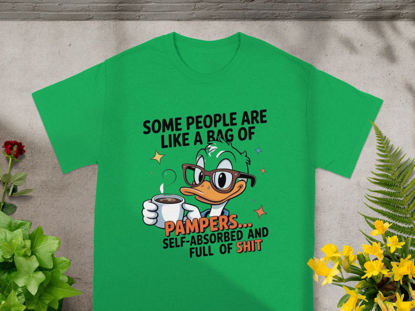 Some People Are Like A Bag Of Pampers T-shirt