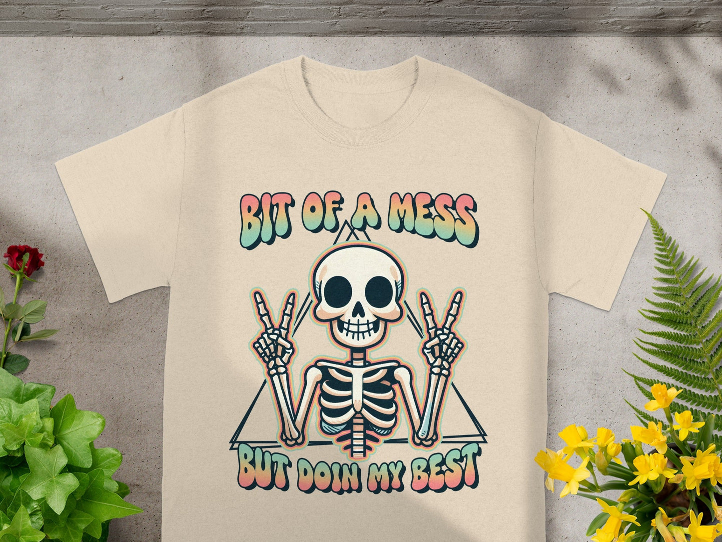 Bit Of A Mess But Doin My Best Skeleton Shirt