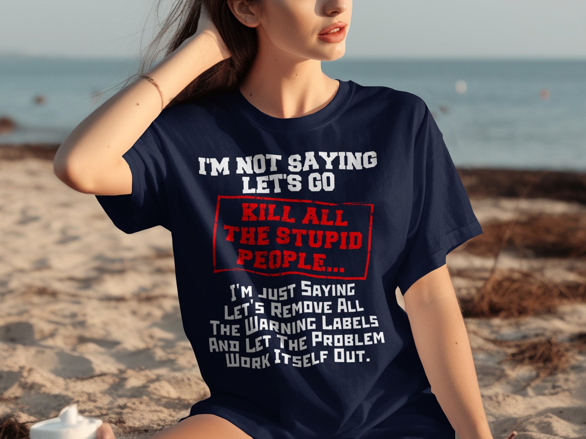 I'm Not Saying Let's Kill All The Stupid People Shirt