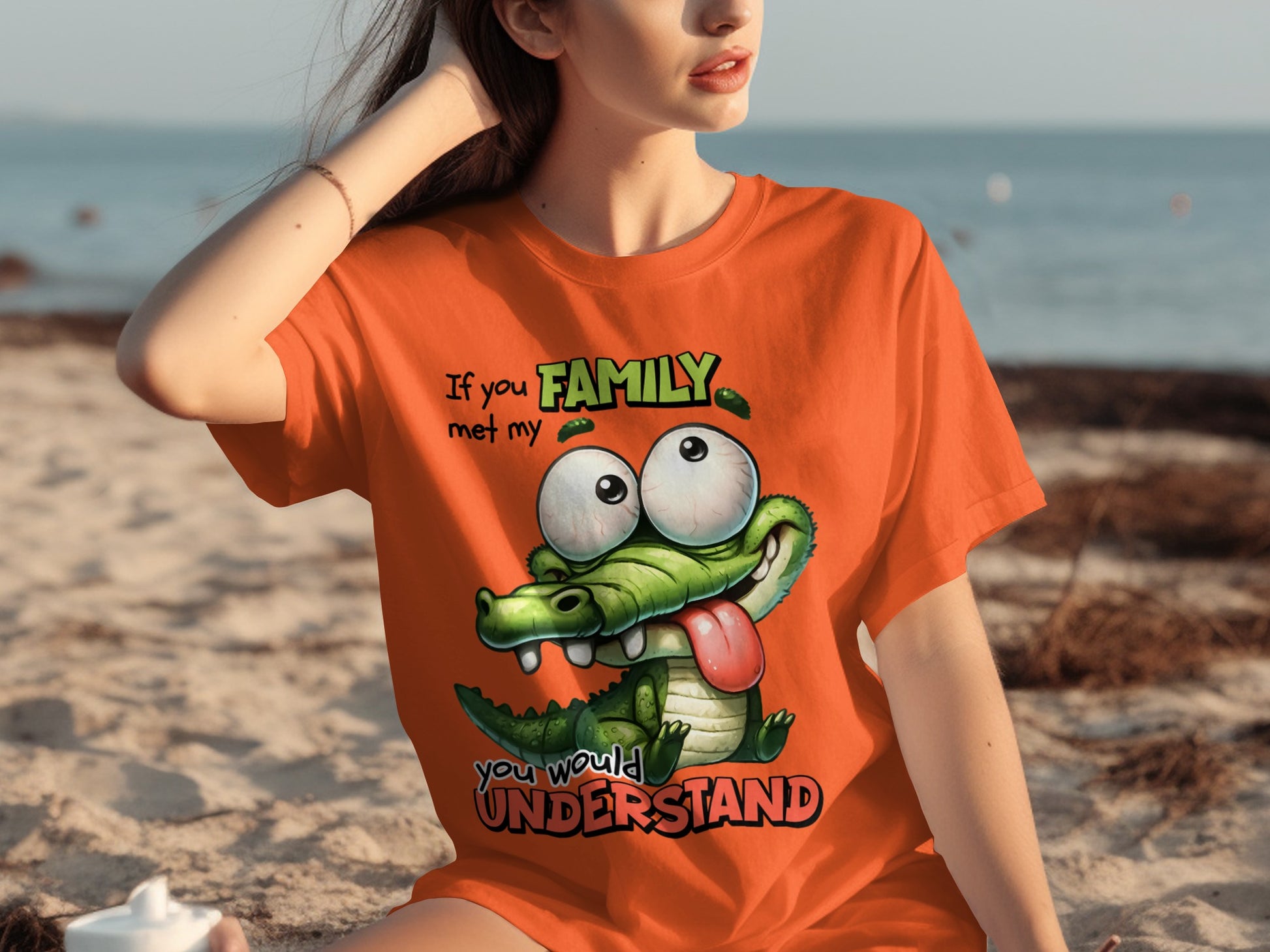 If You Met My Family You Would Understand T-shirt