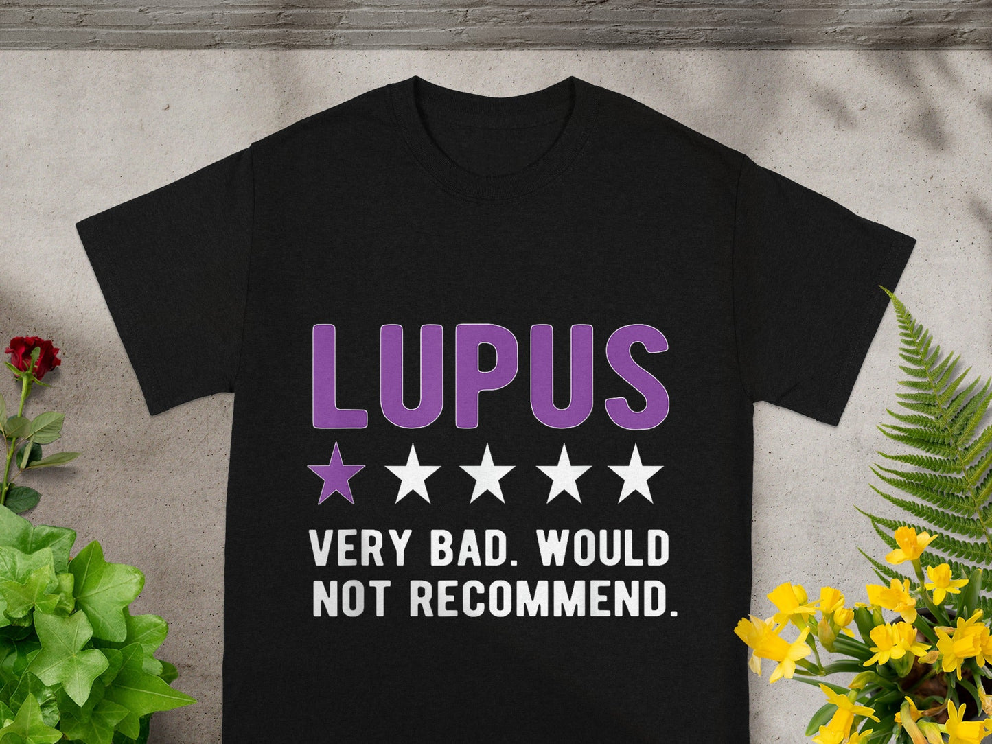 LUPUS Very Bad Would Not Recommend Funny Shirt