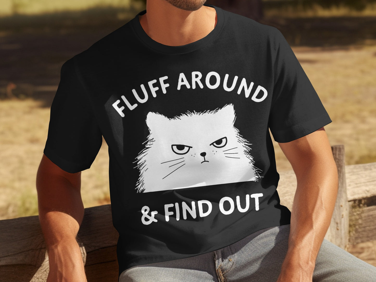 Fluff Around and Find Out Funny Angry Cat T-Shirt
