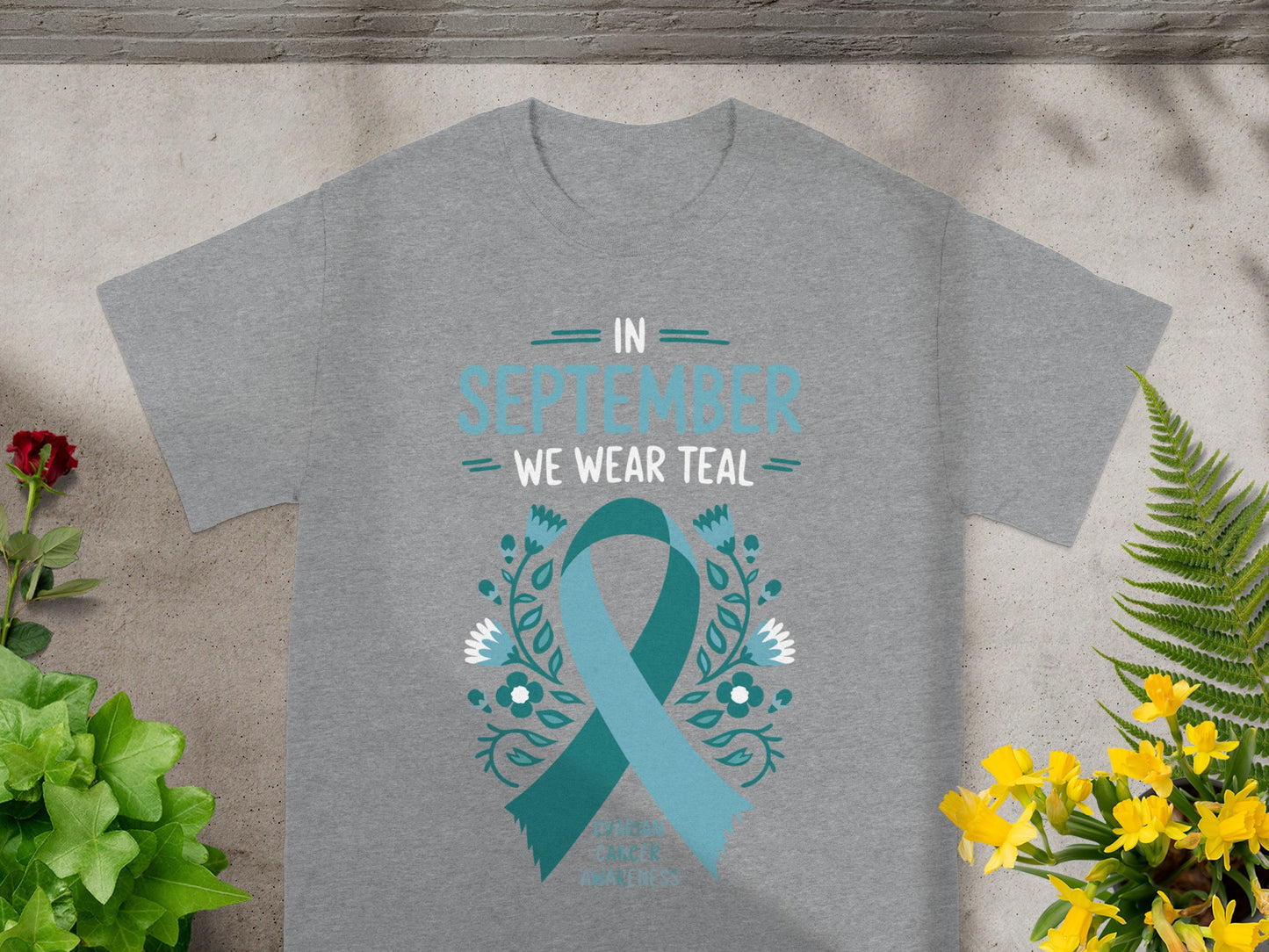 In September We Wear Teal Ovarian Cancer Awareness Shirt