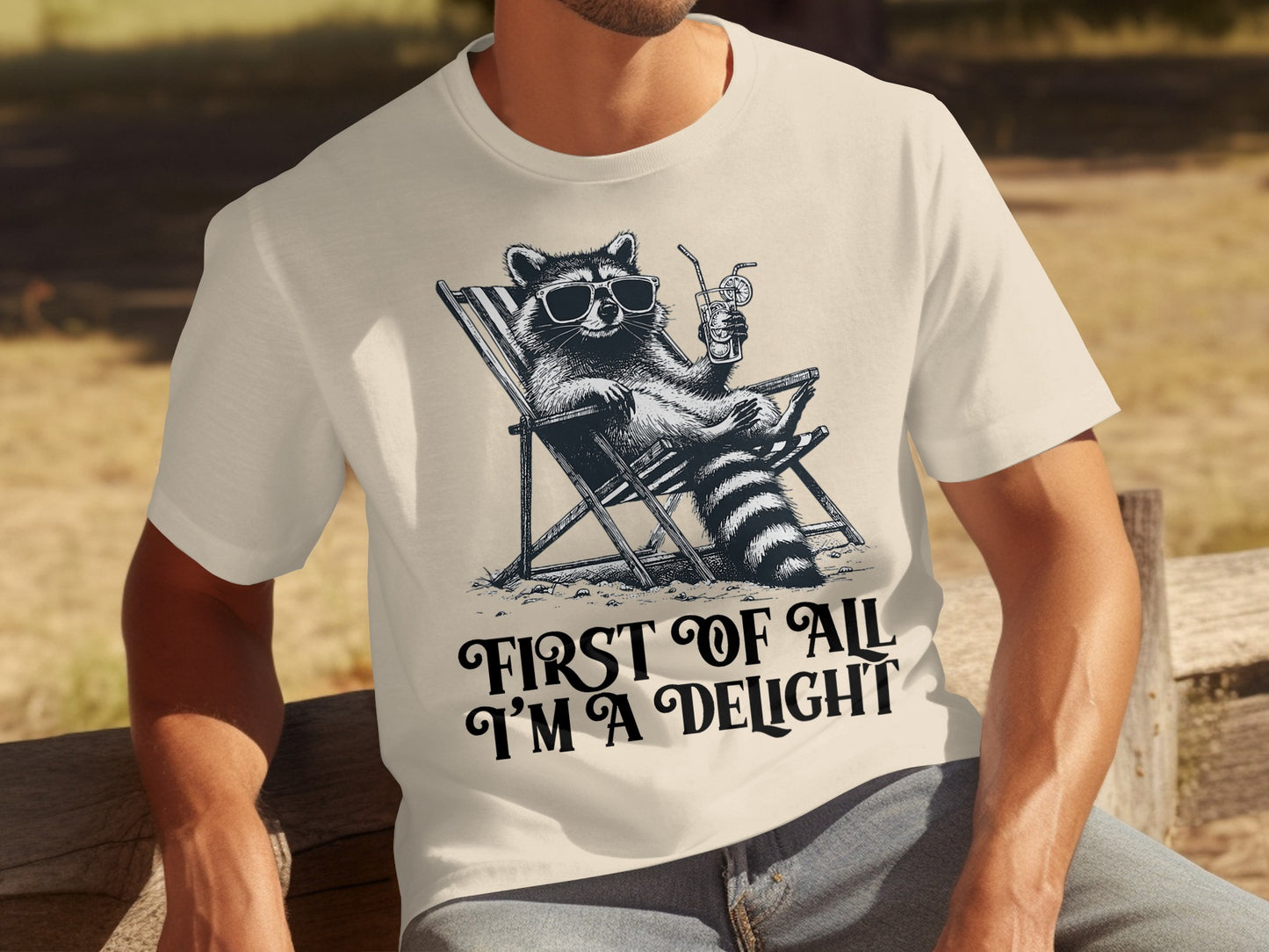 FIRST OF ALL I'M A DELIGHT Raccoon T-shirt