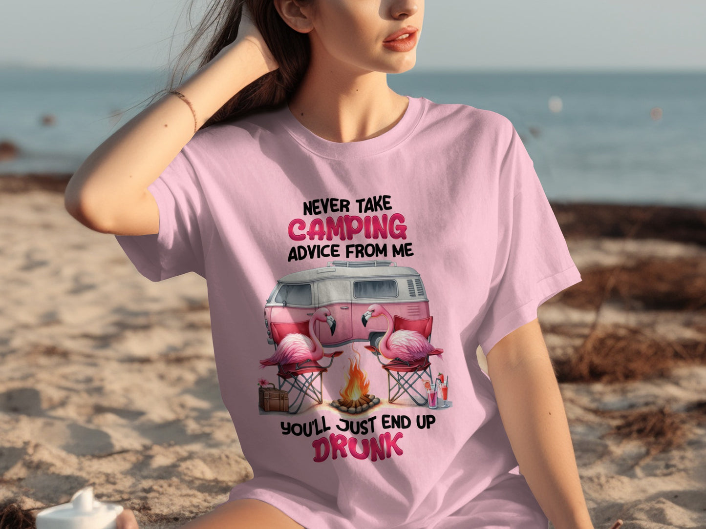 Never Take Camping Advice From Me You'll Just End Up Drunk Shirt