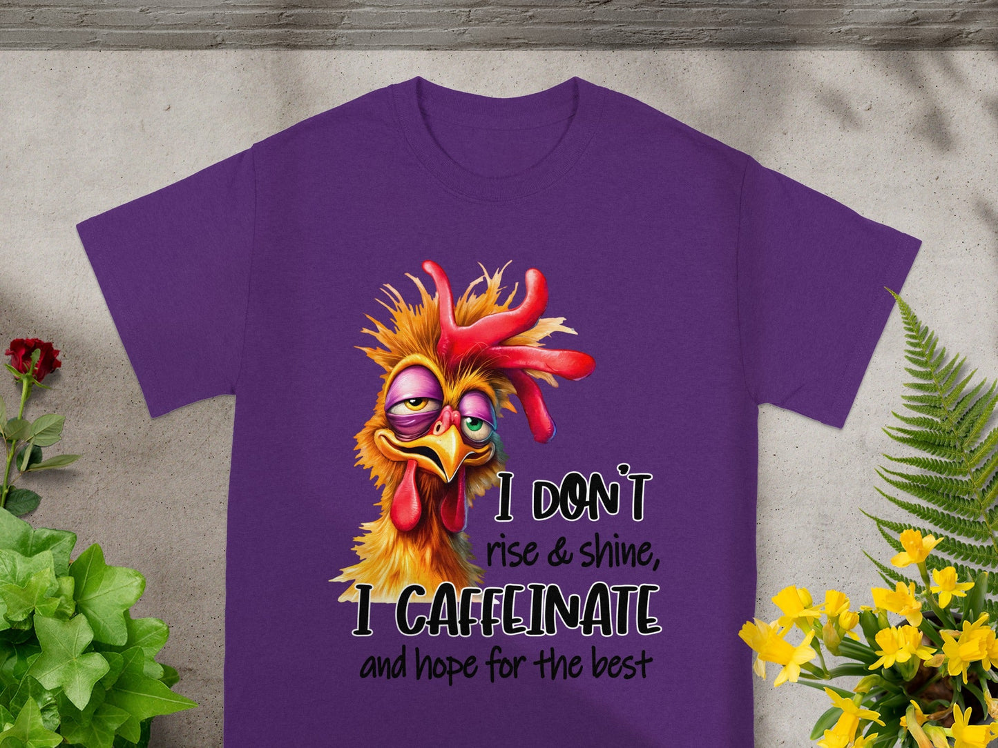 I Don't Rise and Shine I Caffeinate Funny T-shirt