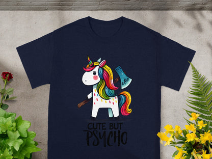 Cute But Psycho Unicorn with Ax Graphic T-shirt