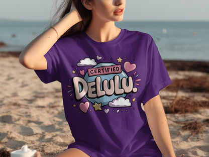 Certified Delulu Graphic Tee for Fun Beach Outifts