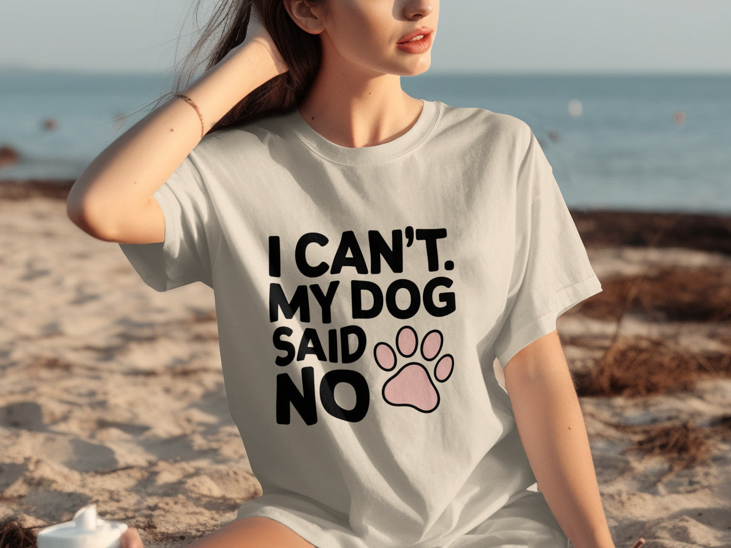 I Can't My Dog Said No T-Shirt Fun Pet Lover Gift