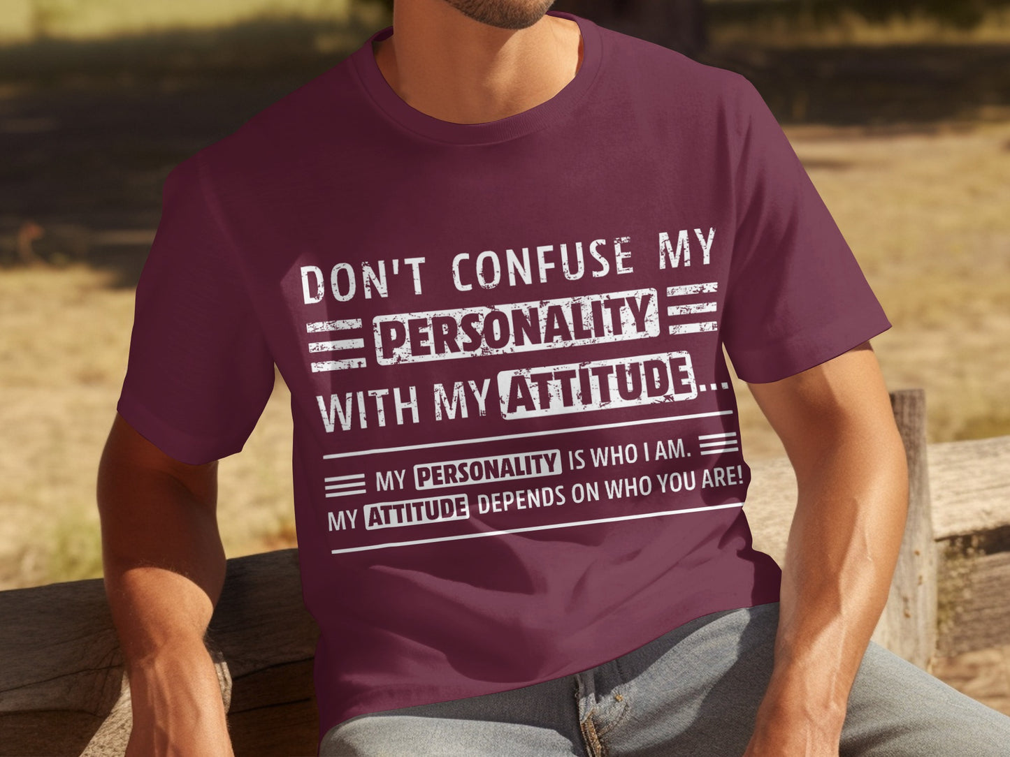 Don't Confuse My Personality With My Attitude T-shirt