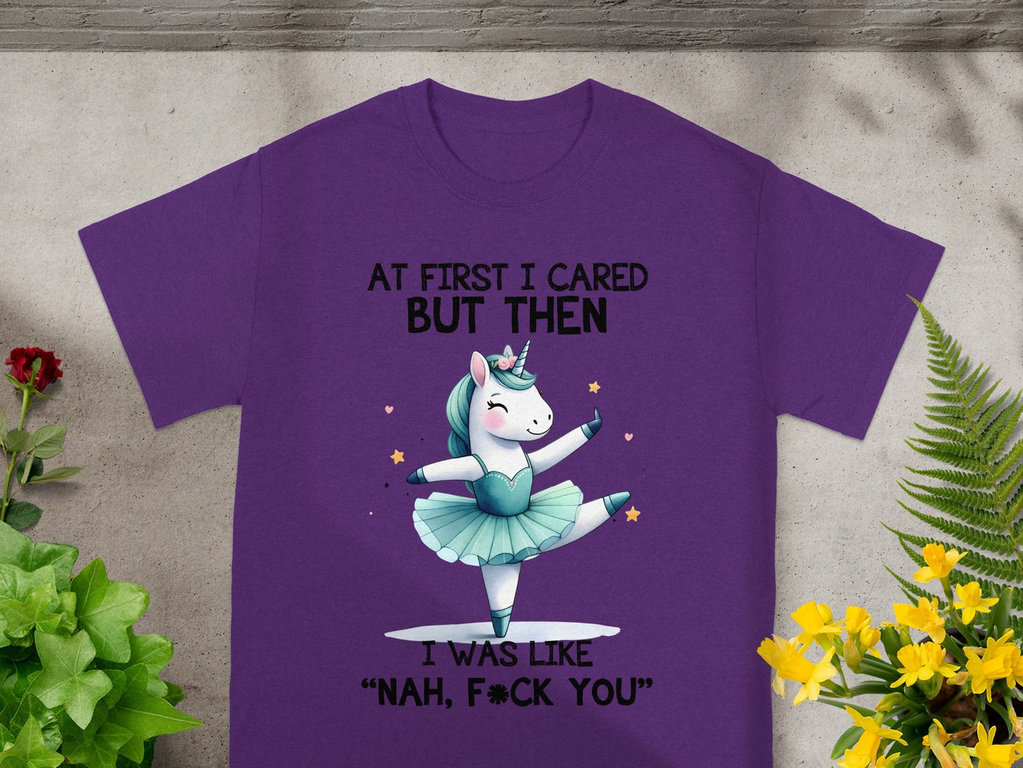 At First I Cared But Then Nah F*ck You T-Shirt